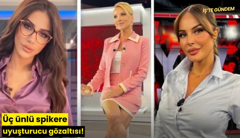 Üç ünlü spikere uyuşturucu gözaltısı!