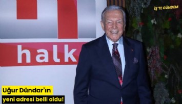 Uğur Dündar'ın yeni adresi belli oldu!