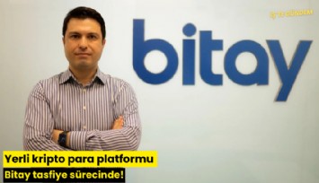 Yerli kripto para platformu Bitay tasfiye sürecinde!