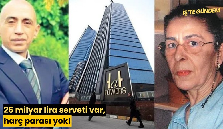 26 milyar lira serveti var, harç parası yok!