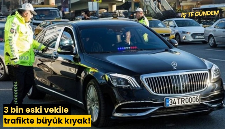 3 bin eski vekile trafikte büyük kıyak!