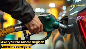 Akaryakıtta tabela değişti! Motorine zam geldi