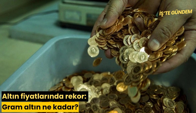 Altın fiyatlarında rekor: Gram altın ne kadar?