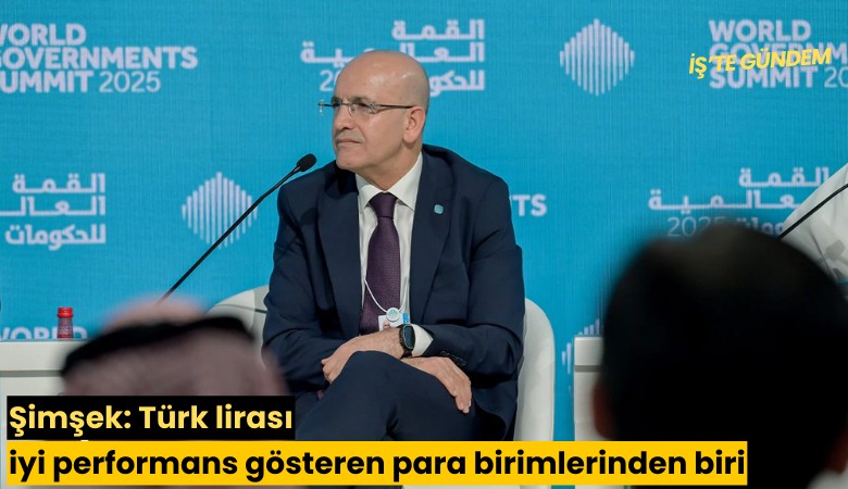 Bakan Şimşek: Türk Lirası iyi performans gösteren para birimlerinden biri