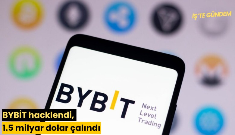 BYBİT hacklendi, 1.5 milyar dolar çalındı
