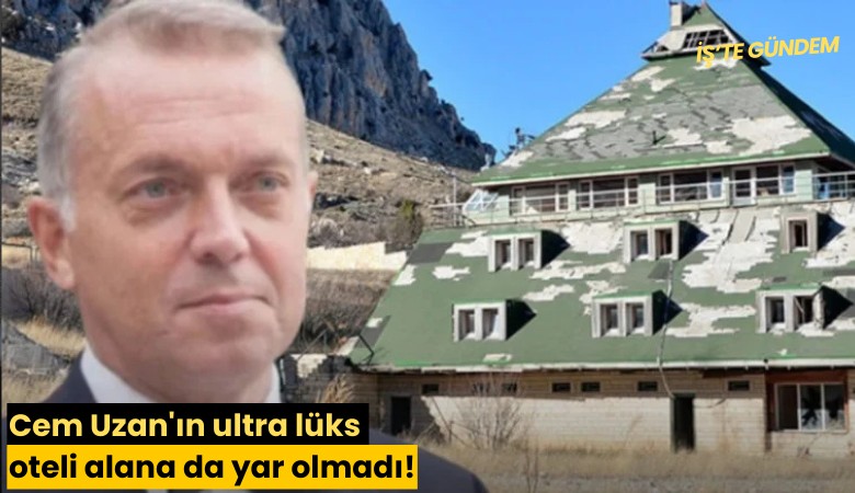 Cem Uzan'ın ultra lüks oteli alana da yar olmadı!
