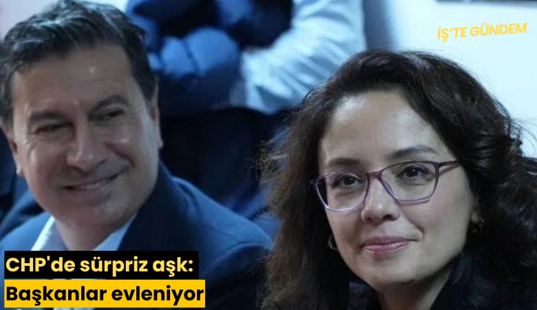 CHP'de sürpriz aşk: Başkanlar evleniyor