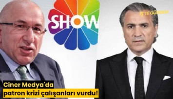 Ciner Medya'da patron krizi çalışanları vurdu!