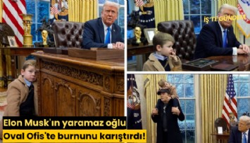 Elon Musk'ın yaramaz oğlu Oval Ofis'te burnunu karıştırdı!