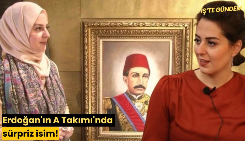 Erdoğan'ın A Takımı'nda sürpriz isim!