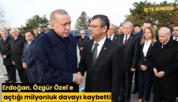Erdoğan, Özgür Özel'e açtığı milyonluk davayı kaybetti