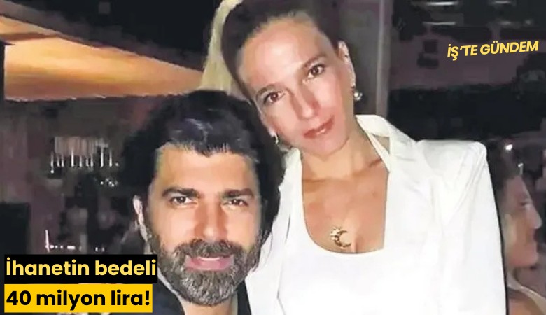 İhanetin bedeli 40 milyon lira!