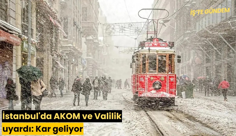 İstanbul'da AKOM ve Valilik uyardı: Kar geliyor