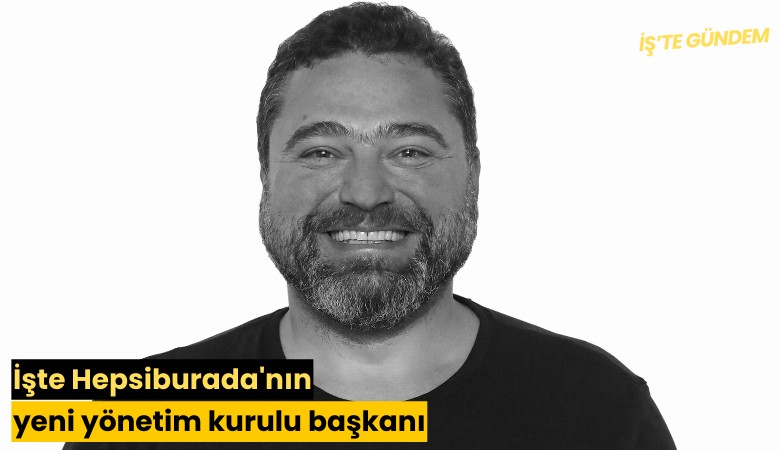 İşte Hepsiburada'nın yeni yönetim kurulu başkanı