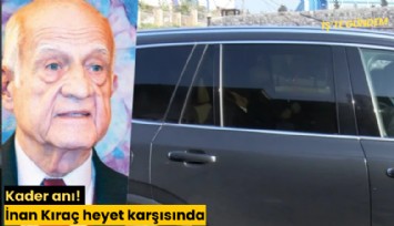 Kader anı! İnan Kıraç heyet karşısında