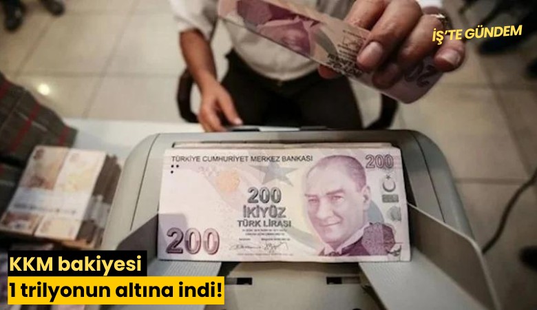 KKM bakiyesi 1 trilyonun altına indi!