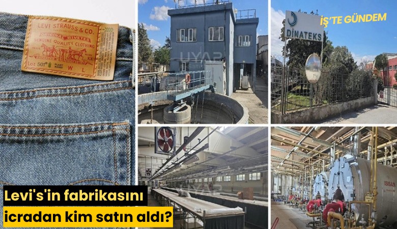 Levi's'in fabrikasını icradan kim satın aldı?