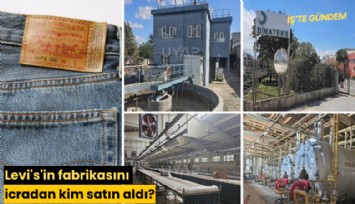 Levi's'in fabrikasını icradan kim satın aldı?