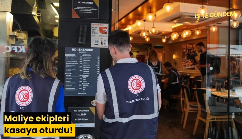 Maliye ekipleri kasaya oturdu!