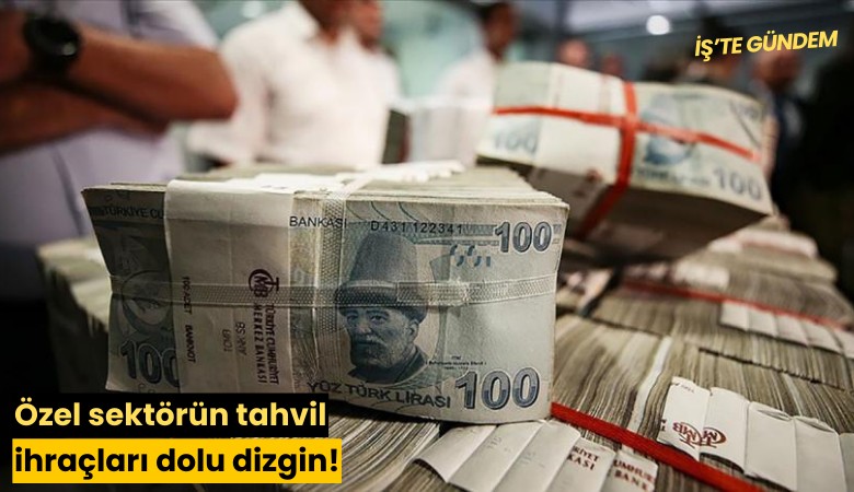 Özel sektörün tahvil ihraçları dolu dizgin!