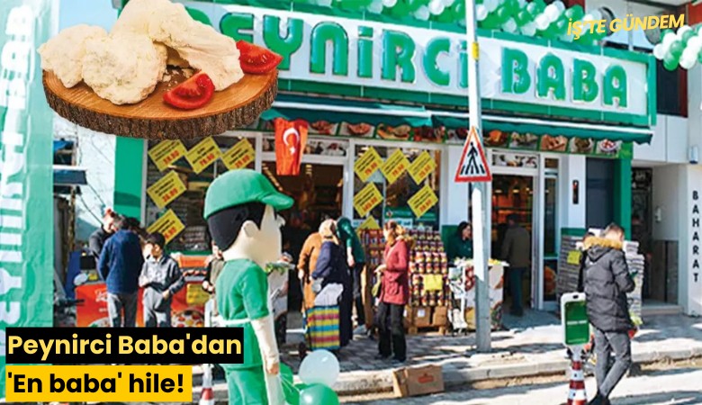 Peynirci Baba'dan 'En baba' hile!
