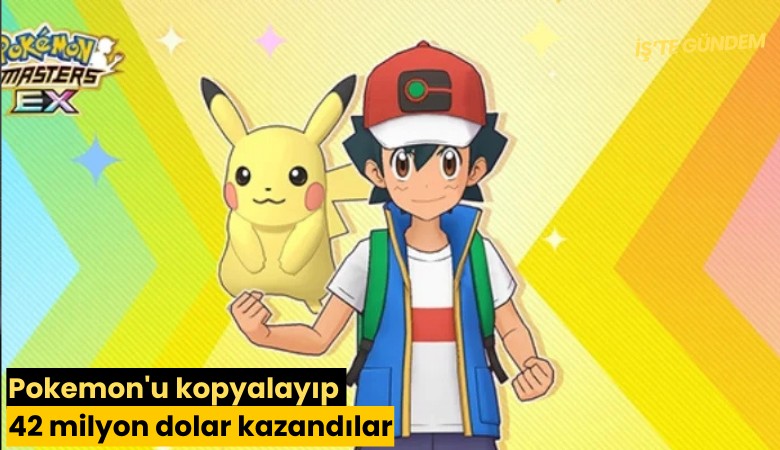 Pokemon'u kopyalayıp 42 milyon dolar kazandılar