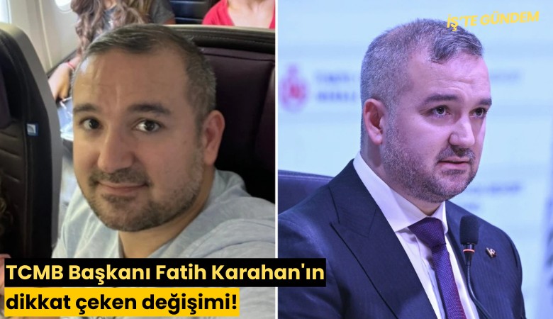 TCMB Başkanı Fatih Karahan'ın dikkat çeken değişimi!