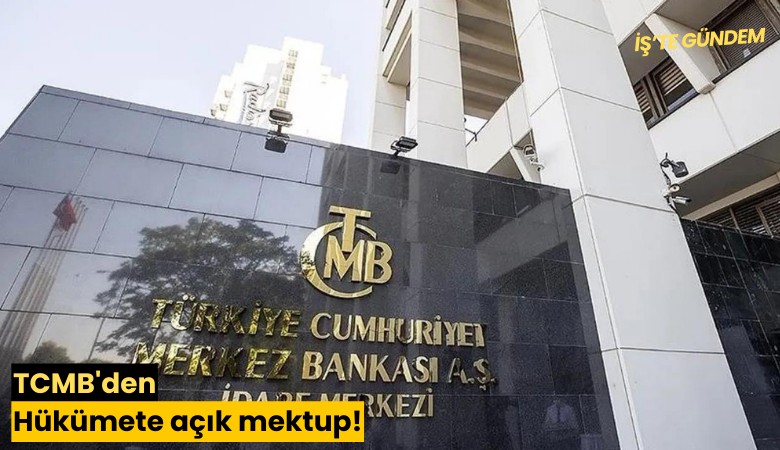 TCMB'den Hükümete açık mektup!