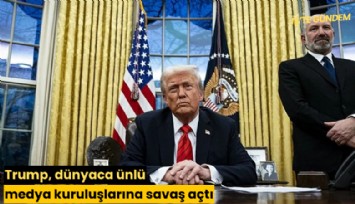 Trump, dünyaca ünlü medya kuruluşlarına savaş açtı