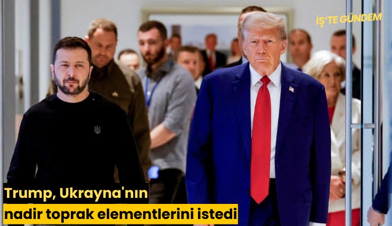 Trump, Ukrayna'nın nadir toprak elementlerini istedi