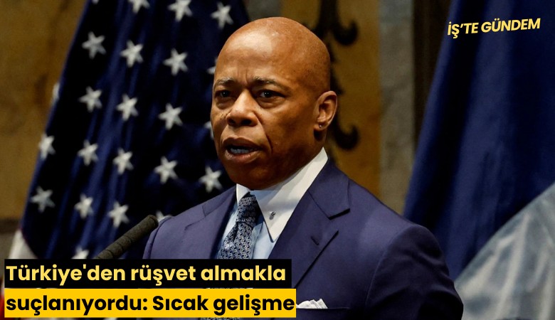Türkiye'den rüşvet almakla suçlanıyordu: Sıcak gelişme
