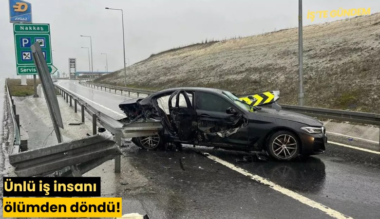 Ünlü iş insanı ölümden döndü!