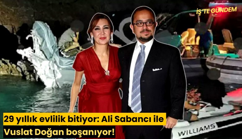 29 yıllık evlilik bitiyor: Ali Sabancı ile Vuslat Doğan boşanıyor!