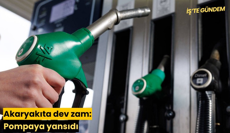 Akaryakıta dev zam: Pompaya yansıdı