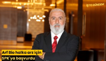 Arf Bio halka arz için SPK'ya başvurdu
