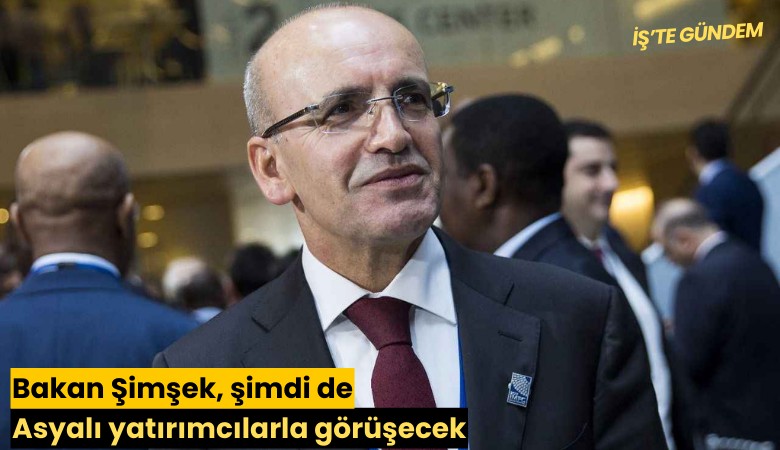 Bakan Şimşek, şimdi de Asyalı yatırımcılarla görüşecek