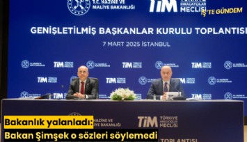 Bakanlık yalanladı: Bakan Şimşek o sözleri söylemedi