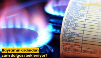Bayramın ardından zam dalgası bekleniyor?