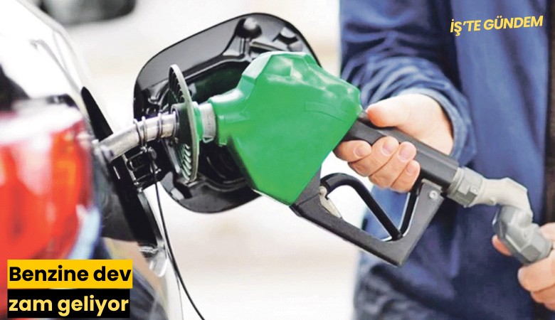 Benzine dev zam geliyor