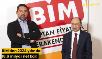 BİM'den 2024 yılında 18.6 milyar net kar!