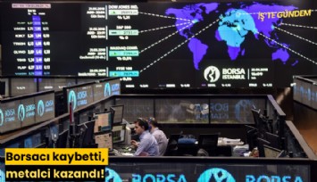 Borsacı kaybetti, metalci kazandı!
