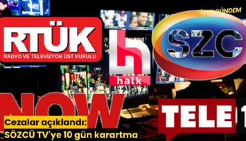 Cezalar açıklandı: Sözcü TV'ye 10 gün karartma