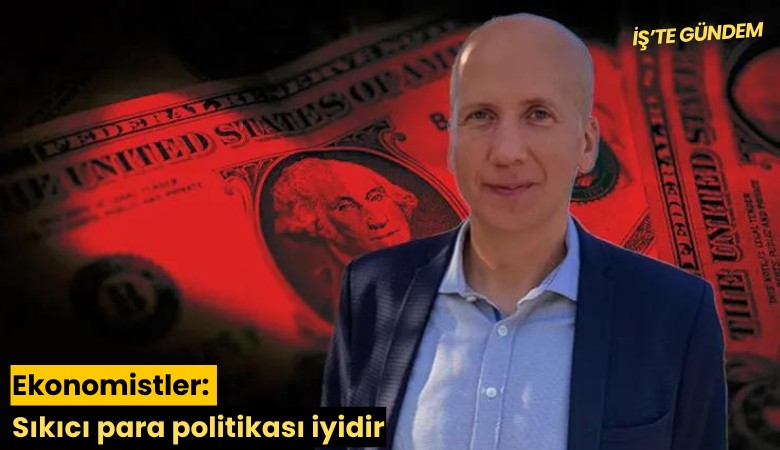 Ekonomistler: Sıkıcı para politikası iyidir