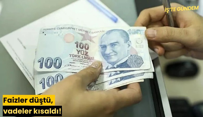 Faizler düştü, vadeler kısaldı!
