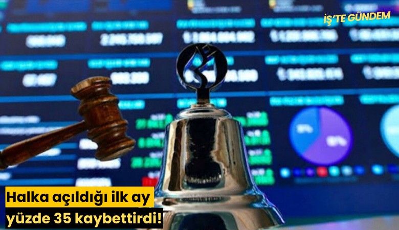 Halka açıldığı ilk ay yüzde 35 kaybettirdi!