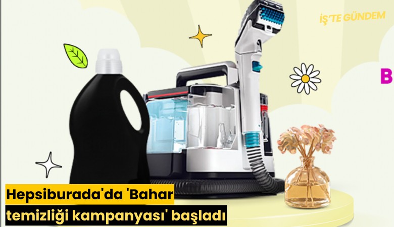 Hepsiburada'da 'Bahar temizliği kampanyası' başladı