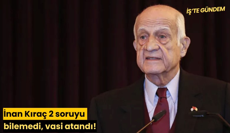 İnan Kıraç 2 soruyu bilemedi, vasi atandı! İşte o sorular