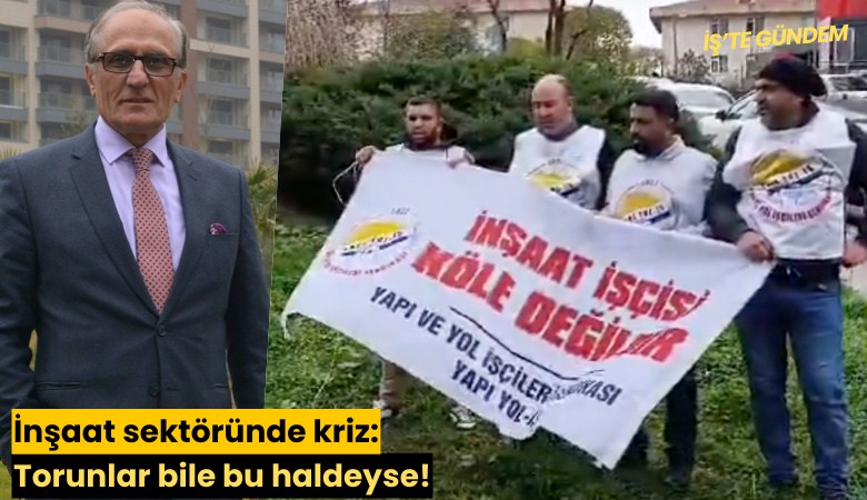 İnşaat sektöründe kriz: Torunlar bile bu haldeyse!