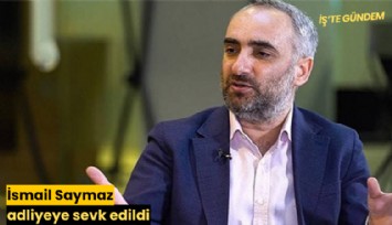 İsmail Saymaz adliyeye sevk edildi