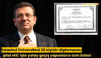 İstanbul Üniversitesi 28 kişinin diplomasını iptal etti: İşte yatay geçiş yapanların tam listesi